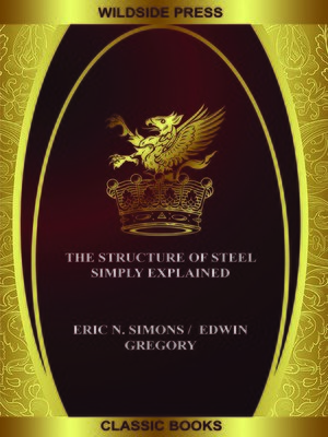 cover image of The Structure of Steel Simply Explained